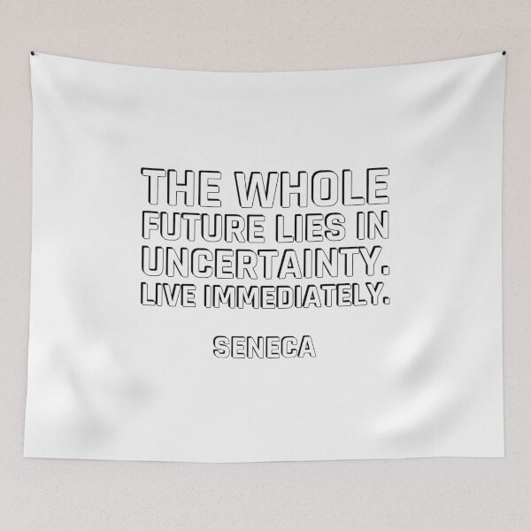 Item preview, Stoic quotes - The whole future lies in uncertainty - live immediately - Seneca   designed and sold by Inspirationmotivation.