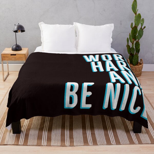 Item preview, Work Hard And Be Nice (white and blue) designed and sold by Dan Brady.