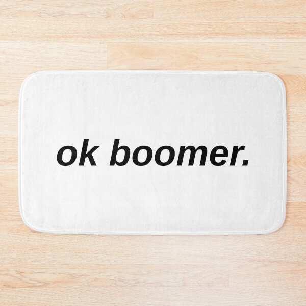 Item preview, ok boomer. designed and sold by XaviiKinz.