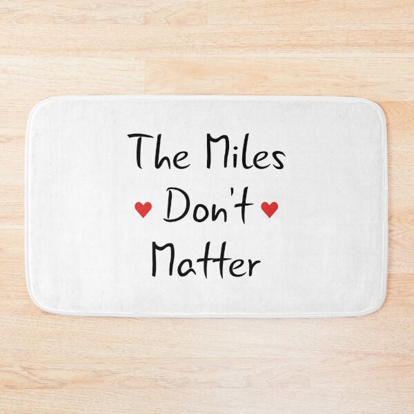 Item preview, Long Distance Relationship: The Miles Don't Matter designed and sold by T-shirt For You.