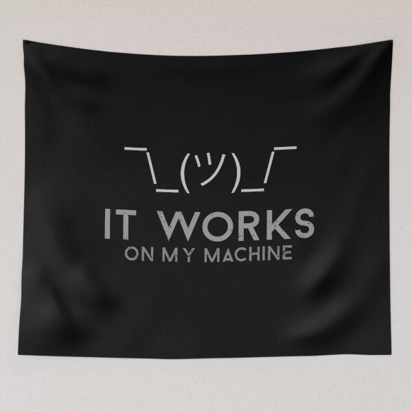 Item preview, Shrug It Works On My Machine designed and sold by eulonix.