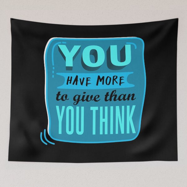 Item preview, You have more to give than you think - inspiring words designed and sold by Kam-designs.