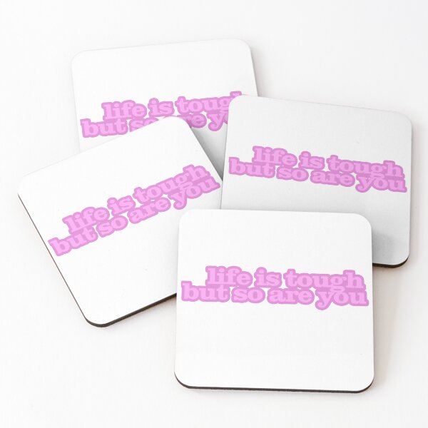 Item preview, Life is Tough but So Are You designed and sold by Nochisan.