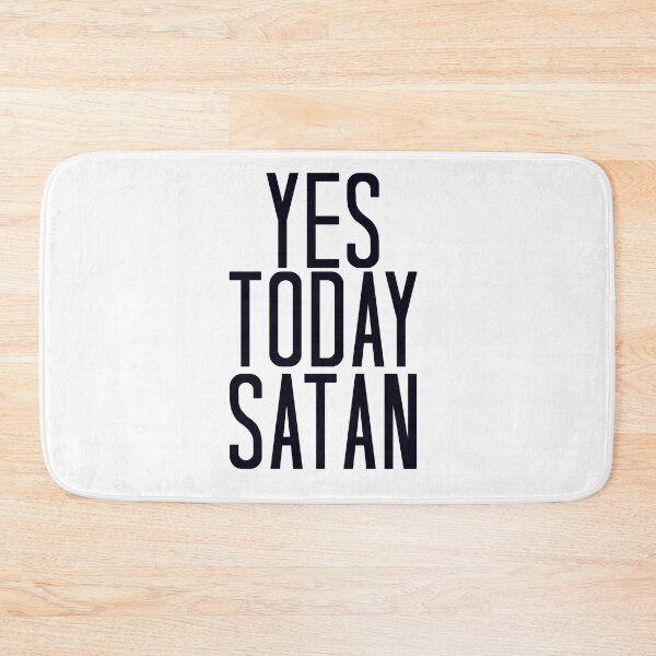 Item preview, Yes Today Satan designed and sold by Nochisan.