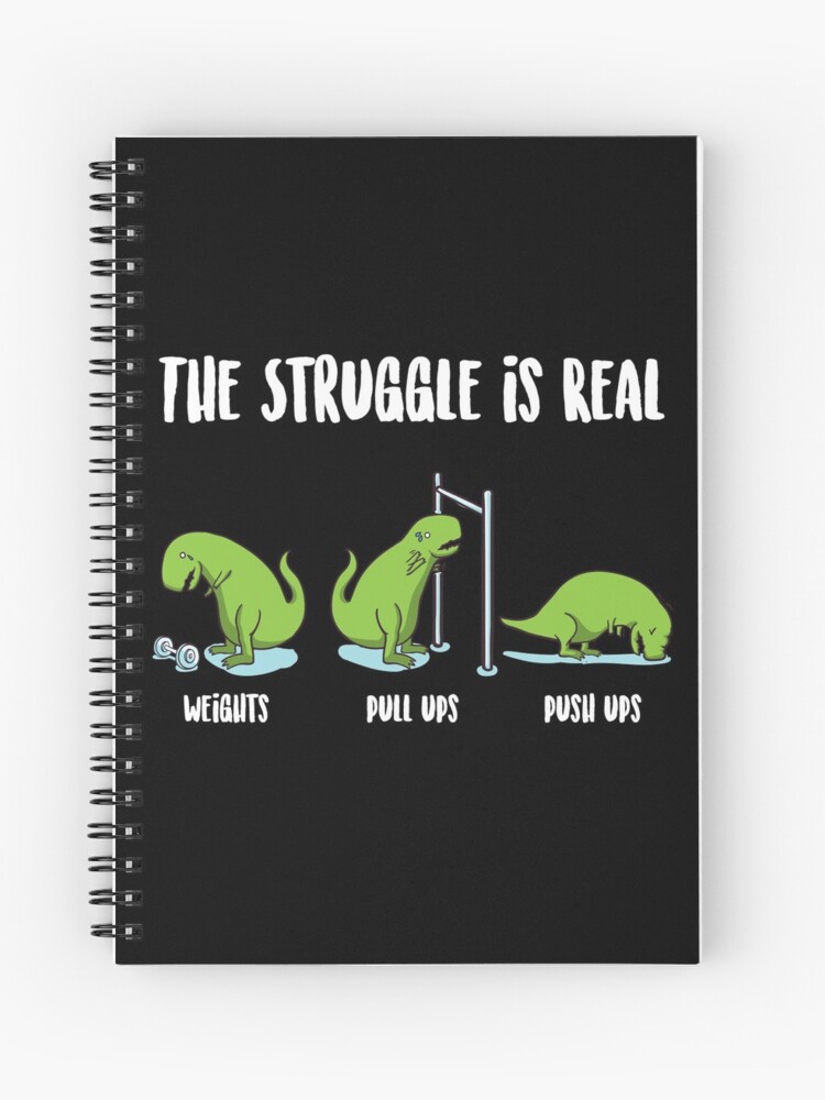 Pretty The Struggle Is Real Funny T Rex Gym Workout Design Gift