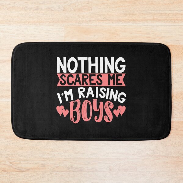 Item preview, Nothing Scares Me I'm Raising Boys Funny Parenting Novelty Graphic designed and sold by BarrelLive.