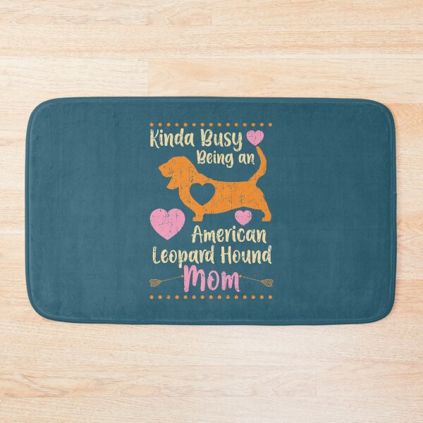 Item preview, Kinda Busy Being an American Leopard Hound Mom designed and sold by EdifyEra.