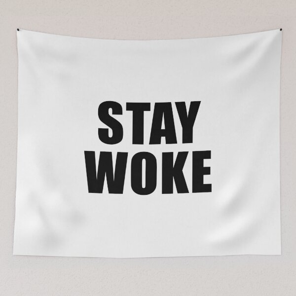 Item preview, Stay Woke designed and sold by quoteedesigns.