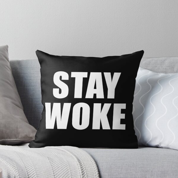 Artikelvorschau, Stay Woke (Schwarz) entworfen und verkauft von quoteedesigns.
