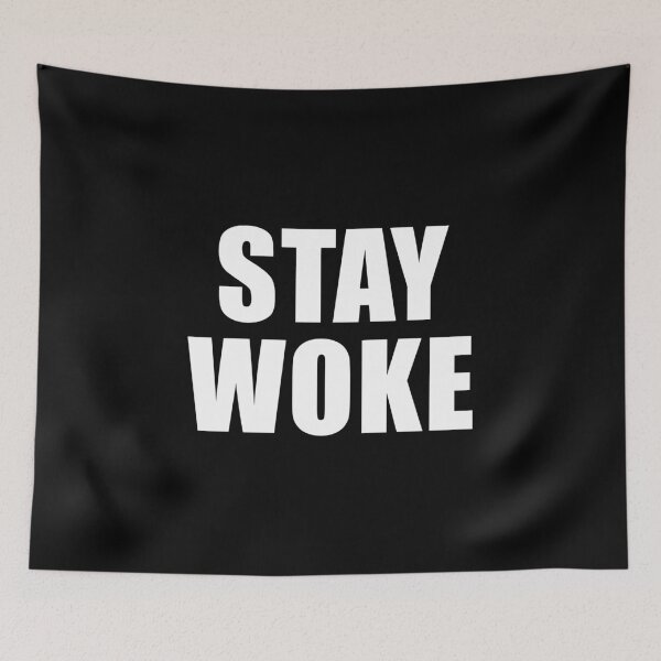 Item preview, Stay Woke (Black) designed and sold by quoteedesigns.