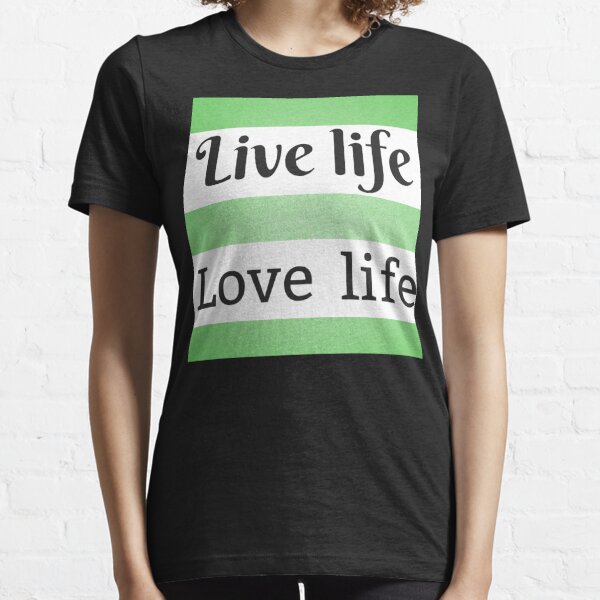 Vive y ama la vida Camiseta esencial