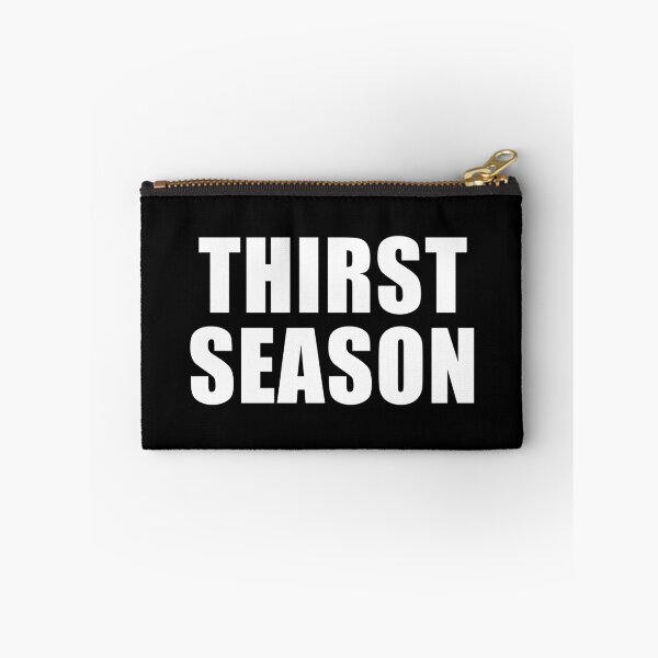 Item preview, Thirst Season (Black) designed and sold by quoteedesigns.