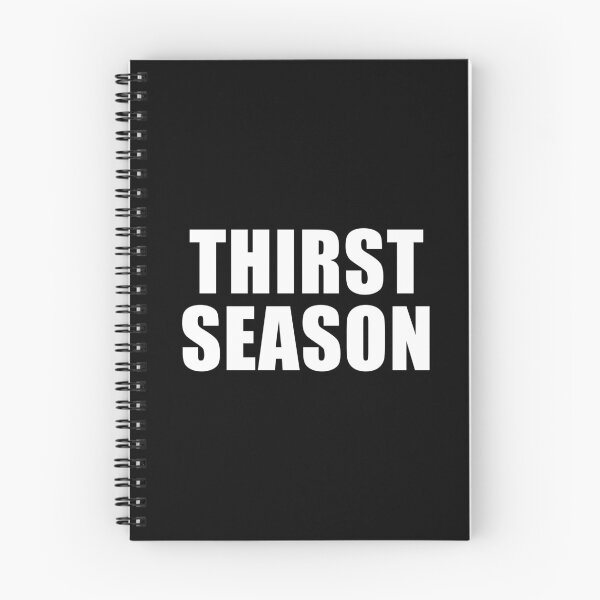 Item preview, Thirst Season (Black) designed and sold by quoteedesigns.