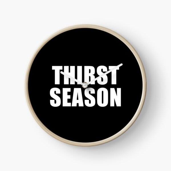 Item preview, Thirst Season (Black) designed and sold by quoteedesigns.