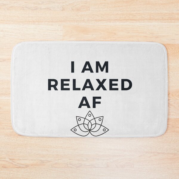 Item preview, I Am Relaxed AF - Funny Yoga Designs designed and sold by Liniskop.