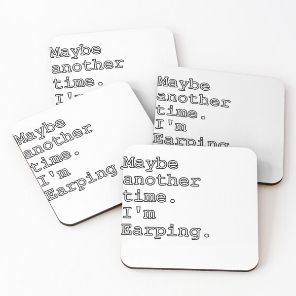 Item preview, Maybe another time. I'm busy Earping. designed and sold by PurgArchSurvey.