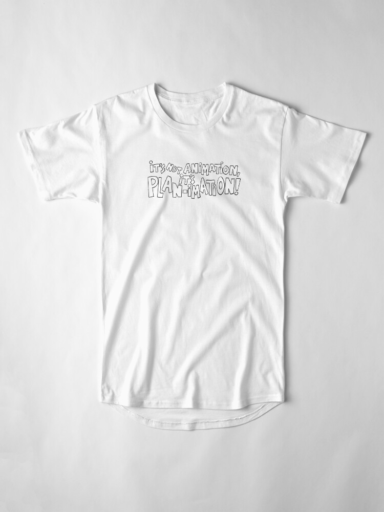 Alternate view of It's Not Animation, it's PLAN-imation! Long T-Shirt