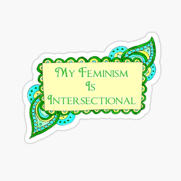 Intersectional Feminism Sticker For Sale By Reeshad Redbubble 5059