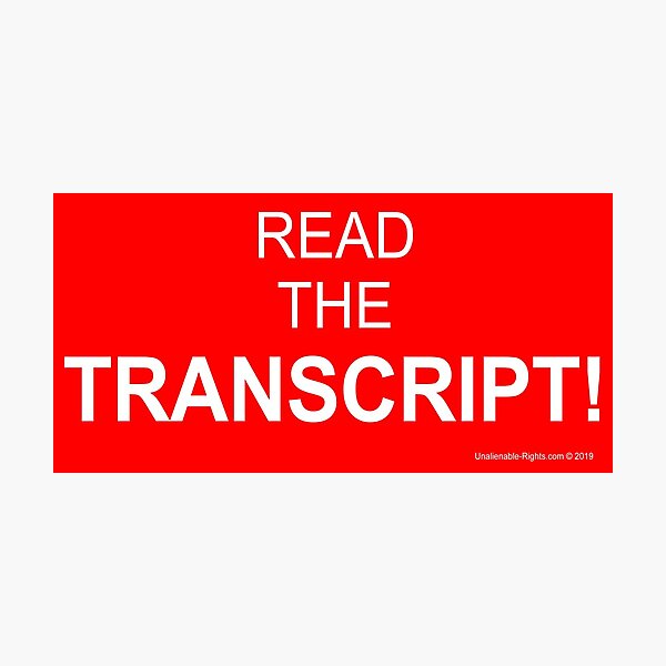 Read The Transcript! Photographic Print