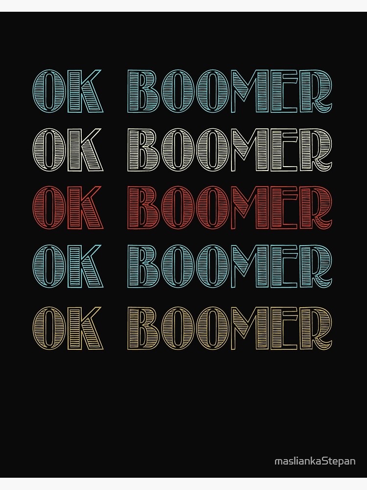 Vintage Ok Boomer Multiline Text Meme T-Shirt Vintage Ok Boomer Multiline Text Meme T-Shirt