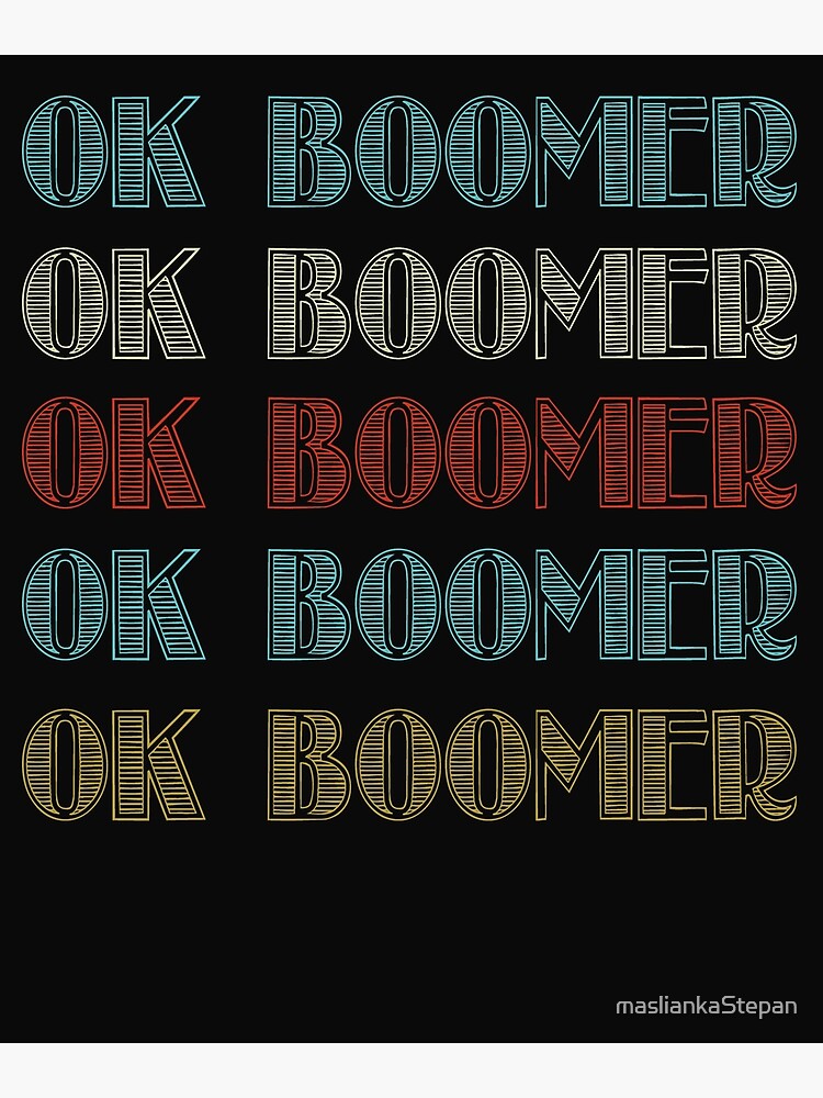 Vintage Ok Boomer Multiline Text Meme T-Shirt Vintage Ok Boomer Multiline Text Meme T-Shirt