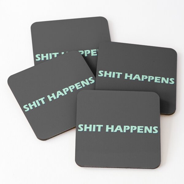Item preview, Shit Happens  designed and sold by HiddenStar02.