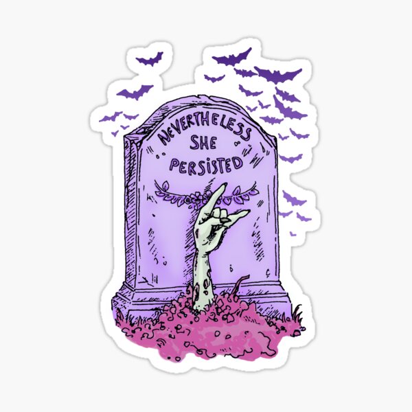 Nevertheless She Persisted - Pink purple version Sticker