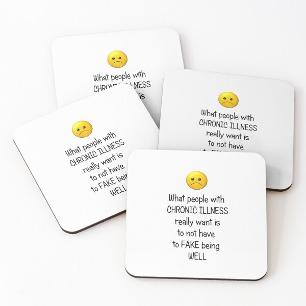 Item preview, Chronic Illness, Fake Being Well, Chronic , Chronic Pain, Illness designed and sold by LusterCraft.