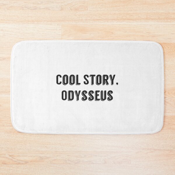 Item preview, Cool Story Odysseus  designed and sold by marisaj4488.