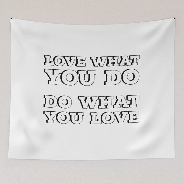 Item preview, LOVE WHAT YOU DO DO WHAT YOU LOVE - happiness quotes designed and sold by Inspirationmotivation.