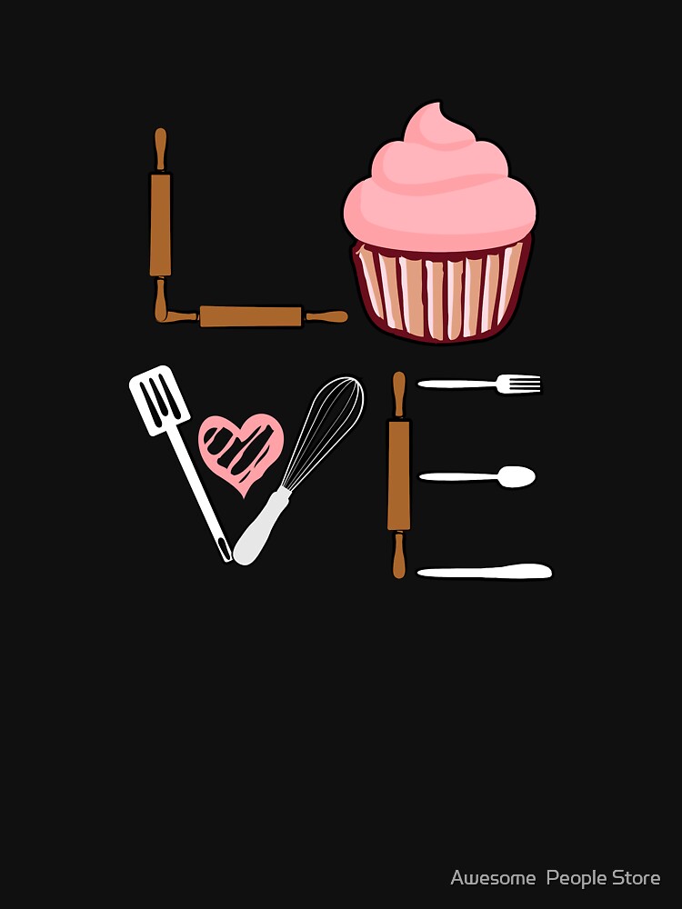 "Love Baking Shirt, Bakers, Bakers Gonna Bake, Bakers" Tshirt for Sale