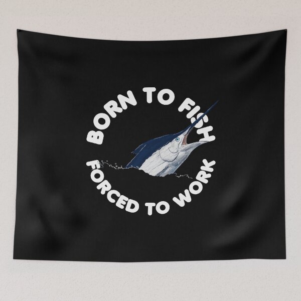 Item preview, Born to Fish Force To Work Blue Marlin Fishing designed and sold by TheTeeSupplyCo.