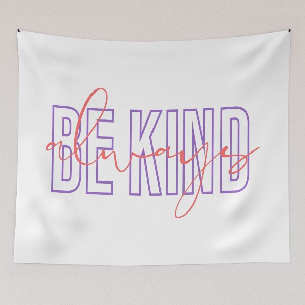 Item preview, be kind always designed and sold by BekkaCampbell.