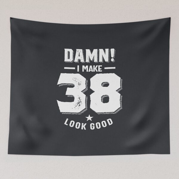 Item preview, Damn I Make 38 Look Good - Funny 38th Birthday Gift designed and sold by cidolopez.
