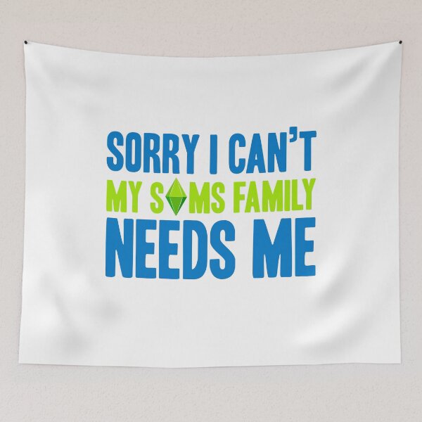 Item preview, Sorry I Can't My Sims Family Needs Me | Shirt | Mug | Sticker designed and sold by countercolour.