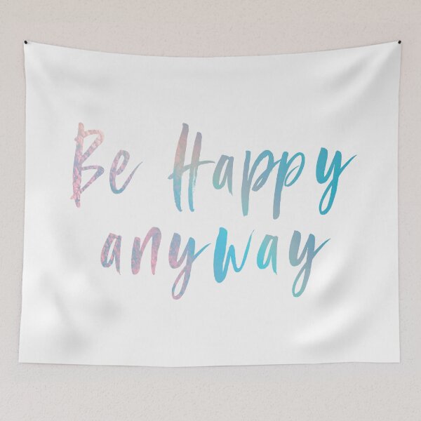 Item preview, Be Happy anyway - Version 3 designed and sold by NaturalHealing.
