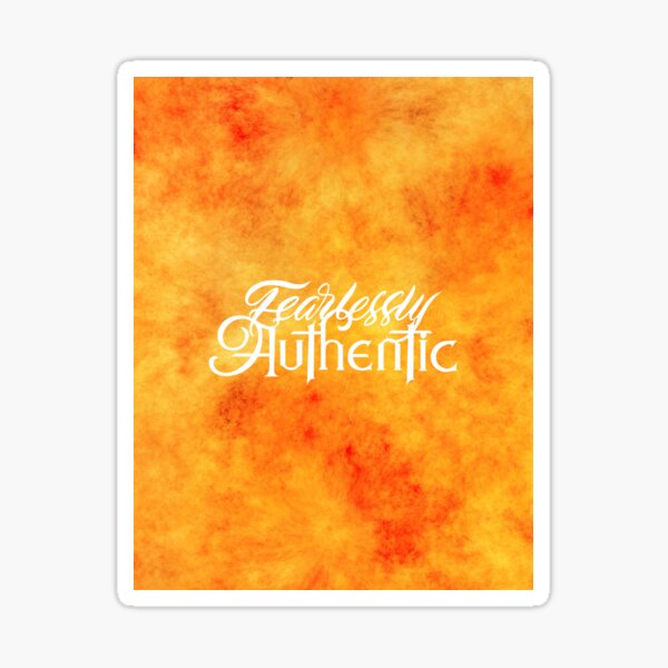 Item preview, Fearlessly Authentic designed and sold by ThePrintees.