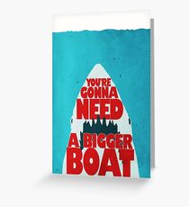 Jaws: You're Gonna Need A Bigger Boat Greeting Card