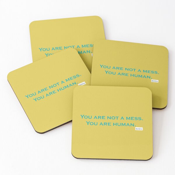 Item preview, You are not a mess. You are human.  designed and sold by Bohimo.