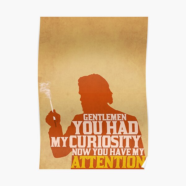 Django Unchained - Calvin Candie: Now You Have My Attention Poster