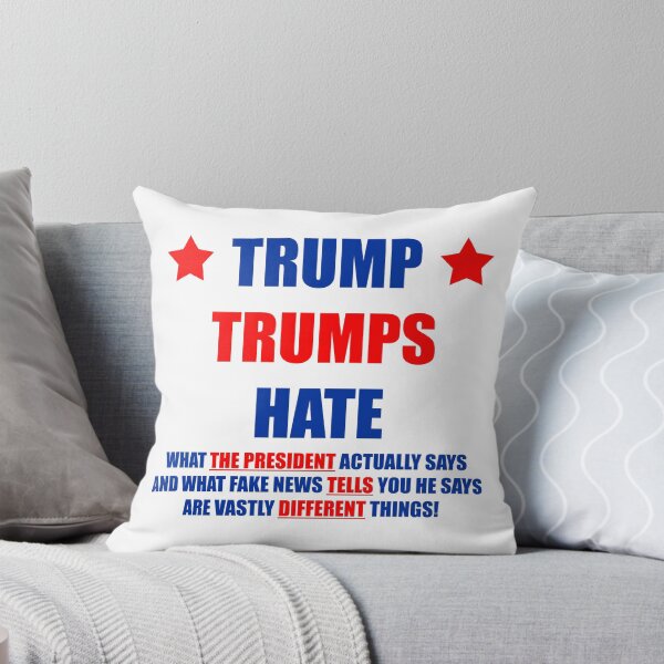 Item preview, Trump Trumps Hate - What The President Actually Says designed and sold by CobwebsClothing.