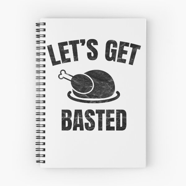 Item preview, Let's Get Basted Thanksgiving Gifts Costume Leg Turkey Day designed and sold by Nikolaienko Artem.