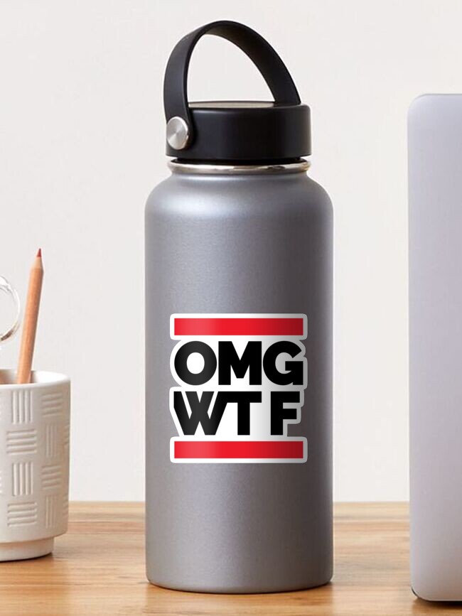 OMG WTF" Sticker for Sale by HelloFromAja | Redbubble