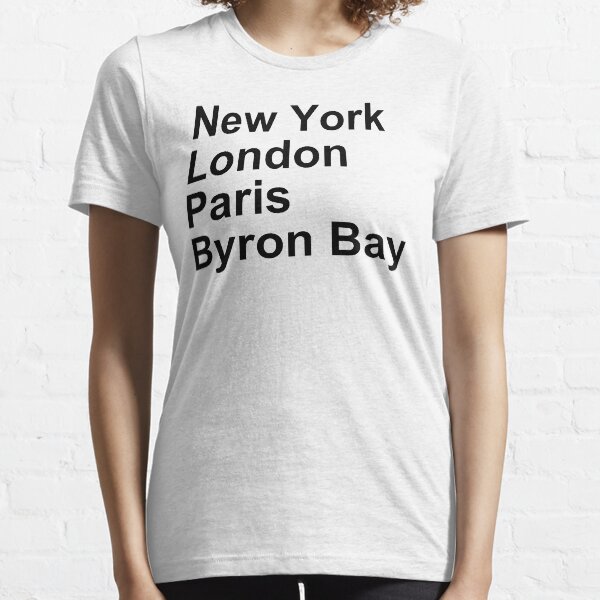 New York London Paris Byron Bay Essential T-Shirt
