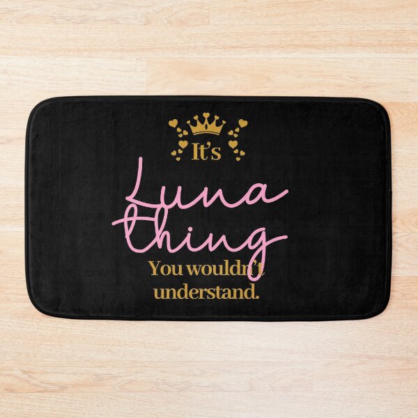 Item preview, Its Luna thing you wouldnt understand designed and sold by elhefe.