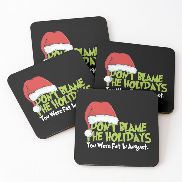 Item preview, Dont blame the holidays you were fat in august designed and sold by Urosek.