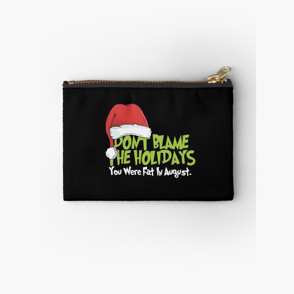 Item preview, Dont blame the holidays you were fat in august designed and sold by Urosek.
