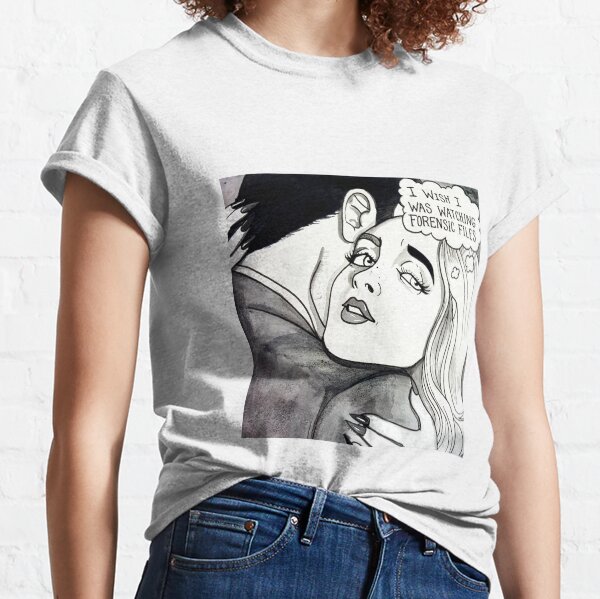 I wish I was watching Forensic Files Classic T-Shirt