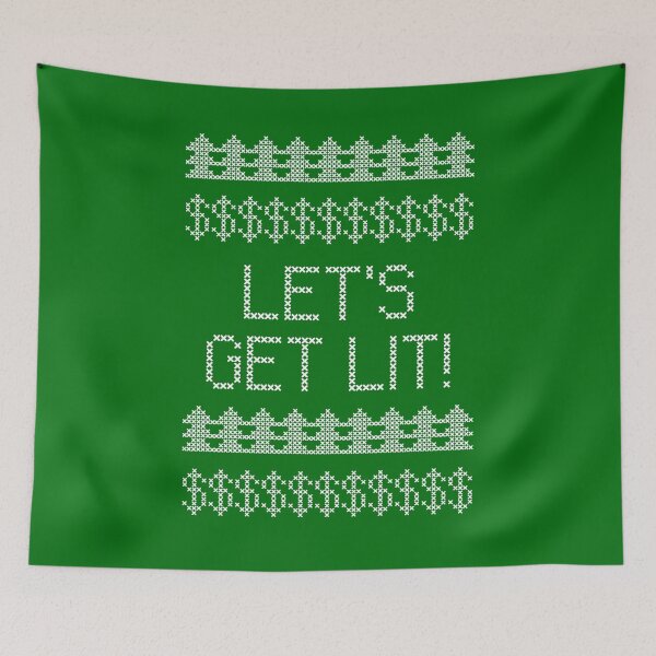 Item preview, Lets get lit Xmas Saying Green designed and sold by elhefe.