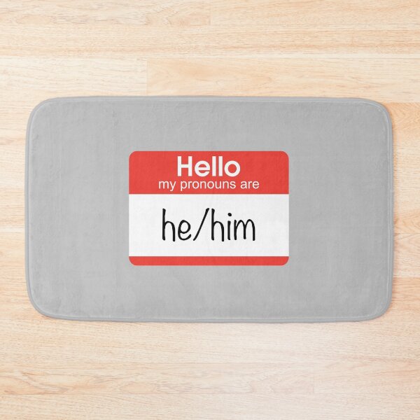 Item preview, Hello, my pronouns are...he/him designed and sold by fandemonium.